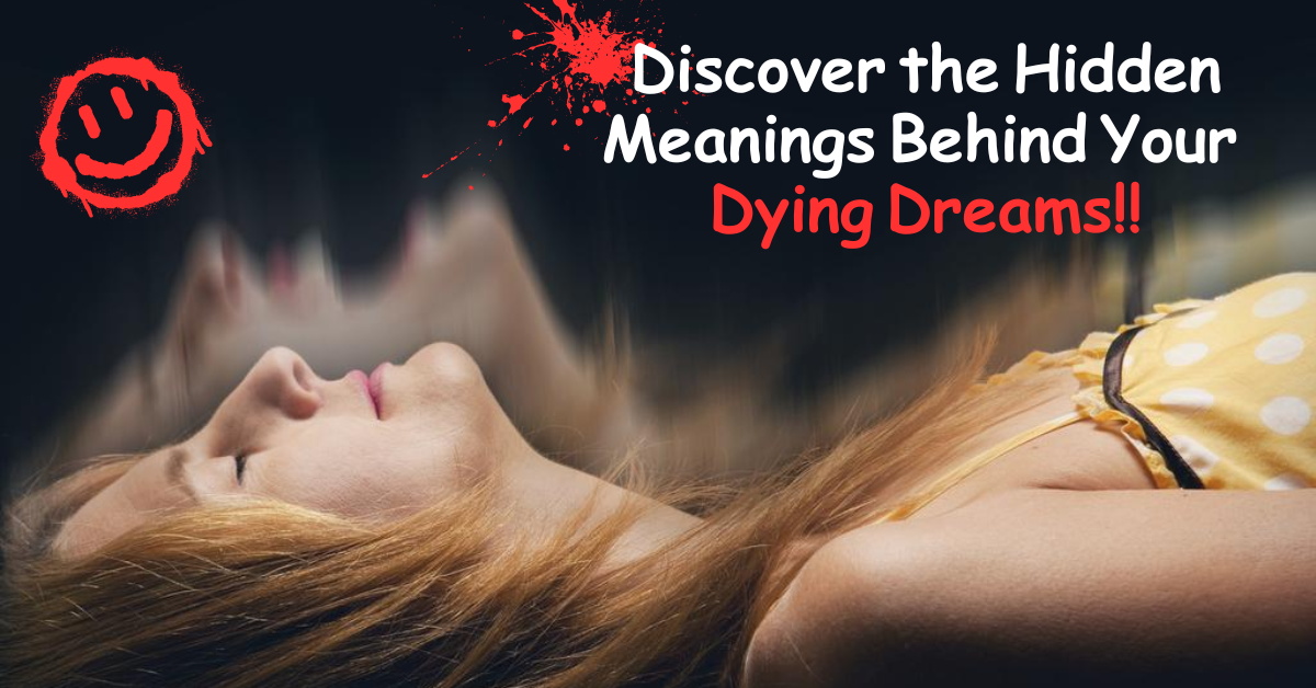 Wondering why you're dreaming about dying? Death Dreams