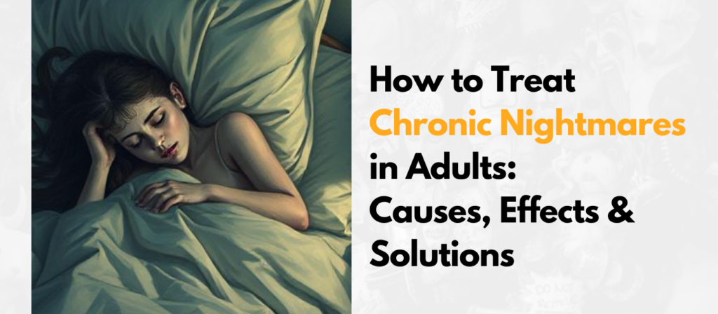 Chronic Nightmares in Adults